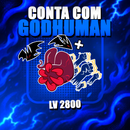 『 👊 』GODHUMAN + SANGUINE ART + LEVEL MÁX